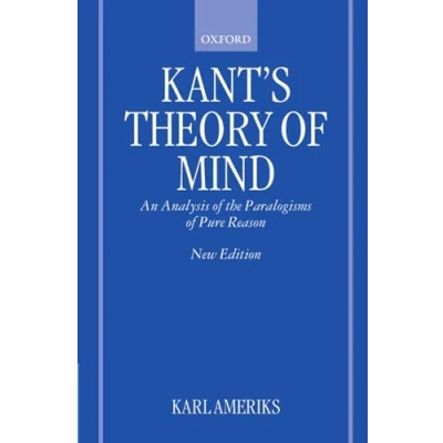 Abbildung von Kant&#039;s Theory of Mind: An Analysis the Paralogisms Pure Reason
