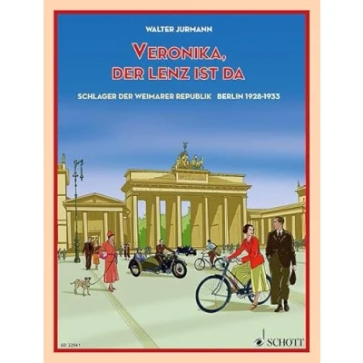 Abbildung von Veronika, der Lenz ist da: Schlager Weimarer Republik Berlin 1928 1933. Singstimme und Klavier. Songbook.