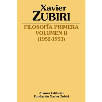 Abbildung von Filosofía primera (1952 1953): Volumen II (Obras de Xavier Zubiri)