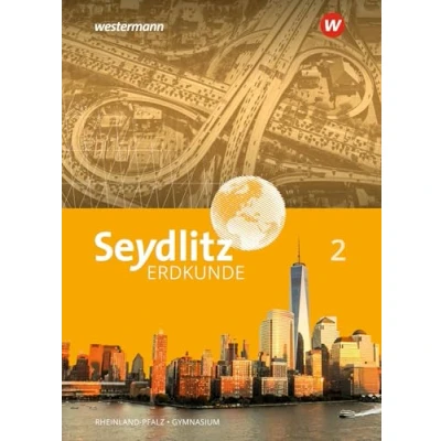 Abbildung von Seydlitz Erdkunde Ausgabe 2021 für Gymnasien in Rheinland Pfalz: Schulbuch 2 (Seydlitz Erdkunde: 2022 Pfalz)
