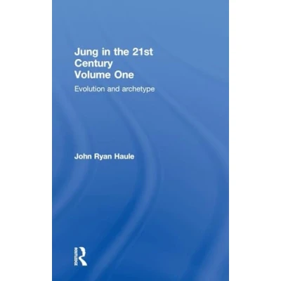 Abbildung von Jung in the 21st Century Volume One: Evolution and Archetype