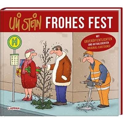 Abbildung von Uli Stein: Festtage!: Stein Frohes Fest!: Mit unveröffentlichten Original Cartoons Lustiges Geschenkbuch zu Weihnachten