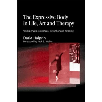 Abbildung von The Expressive Body in Life, Art, and Therapy: Working with Movement, Metaphor Meaning