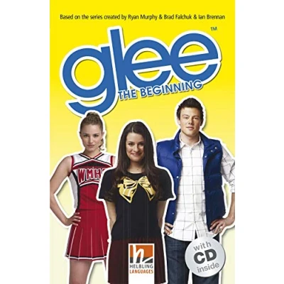 Abbildung von Glee The Beginning, mit 1 Audio CD: Helbling Readers Movies / Level 3 (A2) (Helbling Fiction)