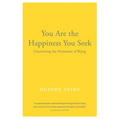 Abbildung von You Are the Happiness Seek: Uncovering Awareness of Being (Conversations on Essence Non Duality, 1)