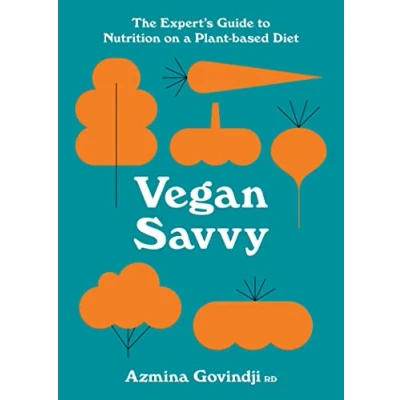 Abbildung von Vegan Savvy: The expert&#039;s guide to nutrition on a plant based diet