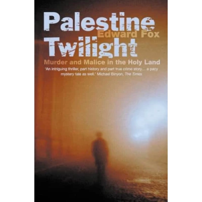 Abbildung von PALESTINE TWILIGHT: the Murder of Dr Glock and Archaeology Holy Land