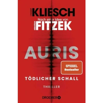 Abbildung von Tödlicher Schall: Auris Nach einer Idee von Sebastian Fitzek (Ein Jula und Hegel Thriller, Band 5)