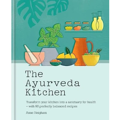Abbildung von The Ayurveda Kitchen: Transform your kitchen into a sanctuary for health with 80 perfectly balanced recipes