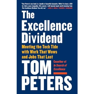 Abbildung von the Excellence Dividend: Meeting Tech Tide with Work that Wows and Jobs Last