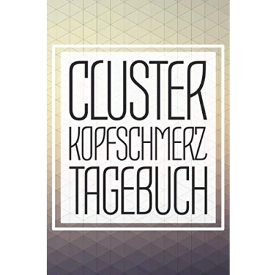 Abbildung von Cluster Kopfschmerz Tagebuch: Migräne und Kopfschmerzen Tagebuch zum Ausfüllen für Spannungskopfschmerzen Persönliche Schmerztherapie ... als Schmerztagebuch Migräneattacken