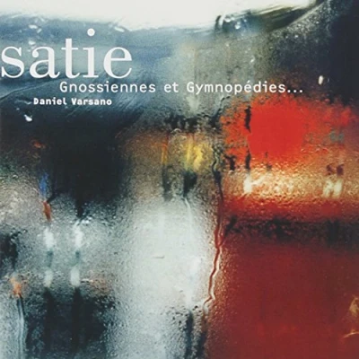 Abbildung von Philippe Entre Daniel Varsano Satie: Gymnopedies, Gnossienne