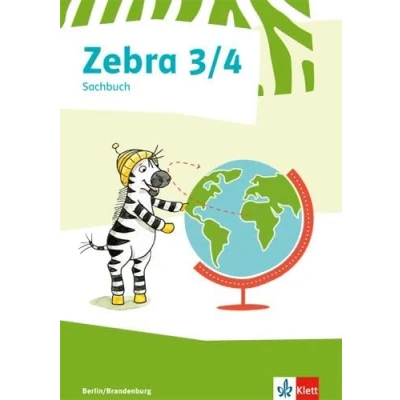 Abbildung von Zebra Sachunterricht 3/4. Ausgabe Berlin, Brandenburg: Sachbuch Klasse 3/4 (Zebra. für Berlin und Brandenburg)