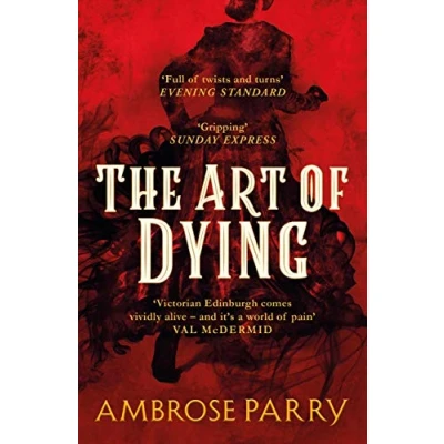 Abbildung von The Art of Dying: Nominiert: McIlvanney Prize, 2020 (Raven and Fisher Mystery)