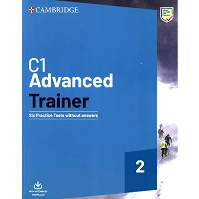 Abbildung von C1 Advanced Trainer 2 Six Practice Tests Without Answers with Audio Download