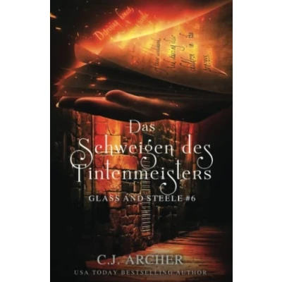 Abbildung von Das Schweigen des Tintenmeisters: Glass and Steele (Glass Serie, Band 6)
