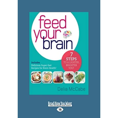 Abbildung von Feed Your Brain: 7 Steps to a Lighter, Brighter You!