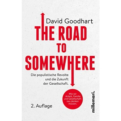 Abbildung von The Road to Somewhere: Wie wir Arbeit,Familie und Gesellschaft neu denken müssen.: die populistische Revolte Zukunft der Gesellschaft.