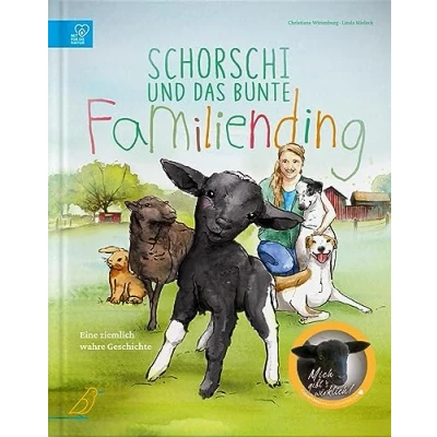 Abbildung von Schorschi und das bunte Familiending: Eine ziemlich wahre Geschichte (Ziemlich Tiergeschichten)