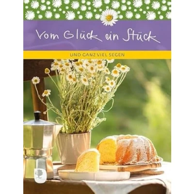 Abbildung von Vom Glück ein Stück: Und ganz viel Segen (Eschbacher Geschenkheft)