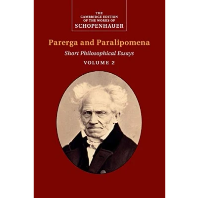 Abbildung von Schopenhauer: Parerga and Paralipomena: Short Philosophical Essays (Cambridge Edition of the Works Schopenhauer)