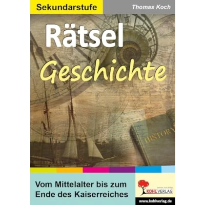 Abbildung von Rätsel Geschichte: Vom Mittelalter bis zum Ende des Kaiserreiches