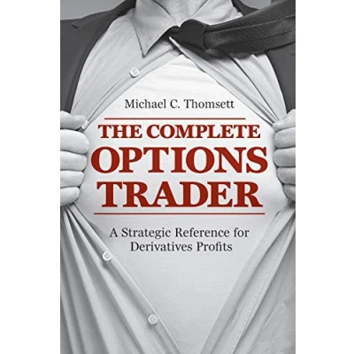 Abbildung von The Complete Options Trader: A Strategic Reference for Derivatives Profits