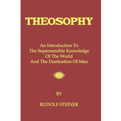 Abbildung von Theosophy: An Introduction To The Supersensible Knowledge Of World And Destination Man