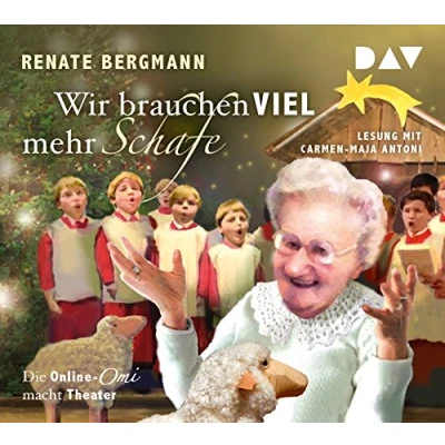 Abbildung von Wir brauchen viel mehr Schafe. Die Online Omi macht Theater: Lesung mit Carmen Maja Antoni (2 CDs)