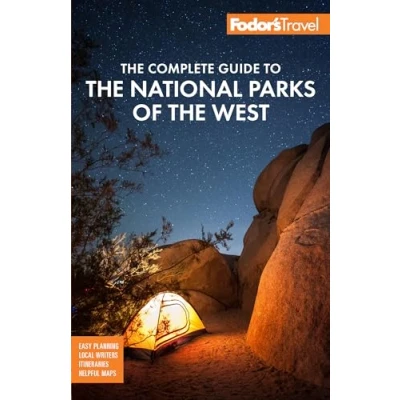 Abbildung von Fodor&#039;s the Complete Guide to National Parks of West: with Best Scenic Road Trips (Full color Travel Guide)