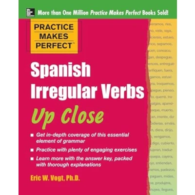 Abbildung von Practice Makes Perfect: Spanish Irregular Verbs Up Close (Practice Perfect Series)