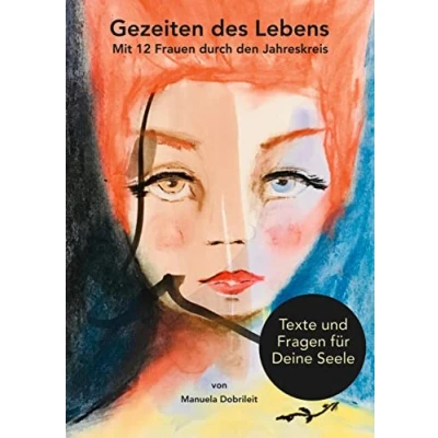 Abbildung von Gezeiten des Lebens. Texte und Fragen für deine Seele: Mit Bildern von Helga Stein