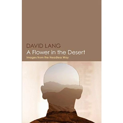 Abbildung von A Flower in the Desert: Images from Headless Way