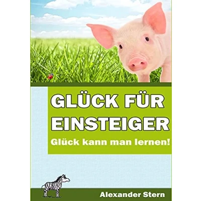 Abbildung von Glück für Einsteiger: kann man lernen!