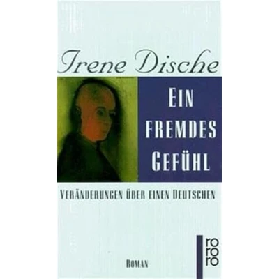 Abbildung von Ein fremdes Gefühl: oder Veränderungen über einen Deutschen