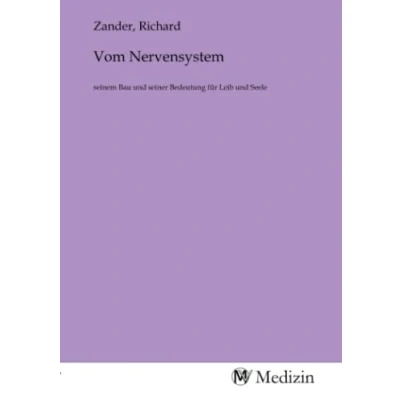 Abbildung von Vom Nervensystem: seinem Bau und seiner Bedeutung für Leib Seele