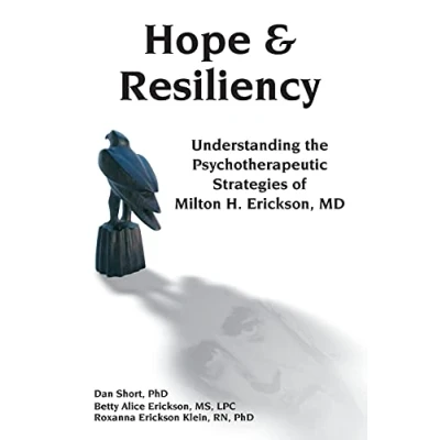 Abbildung von Hope &amp; resiliency: Understanding the Psychotherapeutic Strategies of Milton H. Erickson