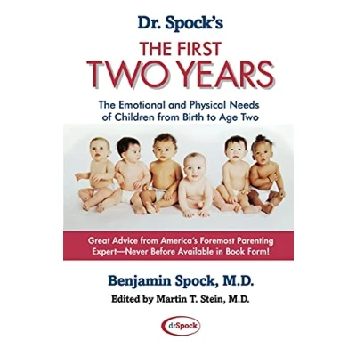 Abbildung von Dr. Spock&#039;s The First Two Years: Emotional and Physical Needs of Children from Birth to Age Two: 2