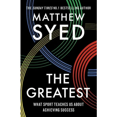 Abbildung von The Greatest: What Sport Teaches Us About Achieving Success