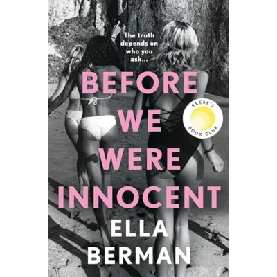 Abbildung von Before We Were Innocent: An electrifying coming of age novel now a Reese Witherspoon Book Club Pick!