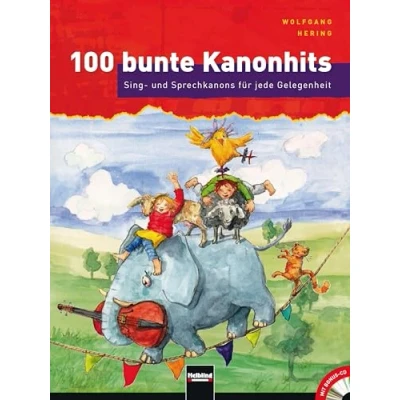 Abbildung von 100 bunte Kanonhits. Paket: Sing und Sprechkanons für jede Gelegenheit (Buch Audio CDs)