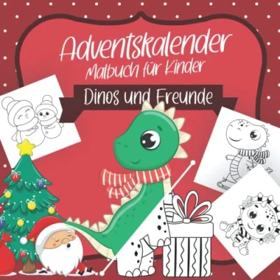 Abbildung von Adventskalender Malbuch für Kinder Dinos und Freude: rund um den Advent die Weihnachtszeit mit 24 Weihnachtsmotiven niedlichen ... Jahren (Adventskalender Malbücher Kinder)