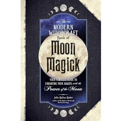 Abbildung von the Modern Witchcraft Book of Moon Magick: Your Complete Guide to Enhancing Magick with Power (Modern Magic, Spells, Rituals)