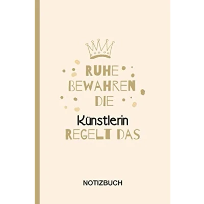Abbildung von Ruhe Bewahren die Künstlerin Regelt das: A5 Notizbuch als Geschenk für eine /punktiert Geschenke zum GeburtstagGeburtstagsgeschenk Kollegin