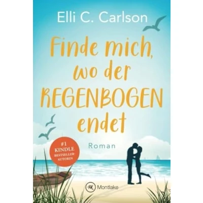Abbildung von Finde mich, wo der Regenbogen endet (Liebe am Meer, 2)