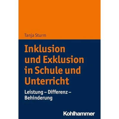 Abbildung von Inklusion und Exklusion in Schule Unterricht: Leistung Differenz Behinderung