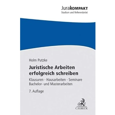 Abbildung von Juristische Arbeiten erfolgreich schreiben: Klausuren, Hausarbeiten, Seminare, Bachelor und Masterarbeiten (Jura kompakt)