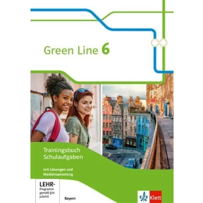Abbildung von Green Line 6. Ausgabe Bayern: Trainingsbuch Schulaufgaben, Heft mit Lösungen und Mediensammlung Klasse 10 (Green Line. für Bayern ab 2017)