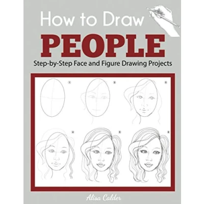 Abbildung von How to Draw People: Step by Face and Figure Drawing Projects (Beginner Guides)