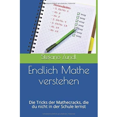 Abbildung von Endlich Mathe verstehen: die Tricks der Mathecracks, du nicht in Schule lernst